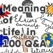 Meaning of Life in 100 most asked questions All the Time